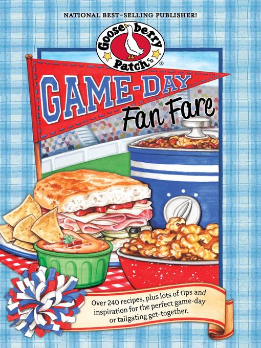 Title details for Game Day Fan Fare Cookbook by Gooseberry Patch - Available